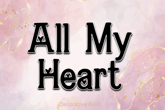 All My Heart: The Display Font for Love-Driven Brands