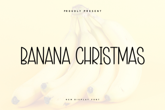 Banana Christmas: The Minimal Display Font for Branding