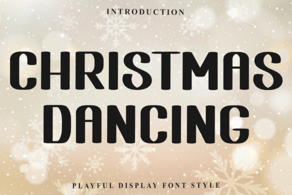 Christmas Dancing: A Festive Display Typeface for Holiday Branding