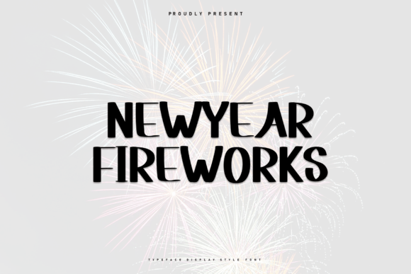 Newyear Fireworks: A Festive Display Font for Makers
